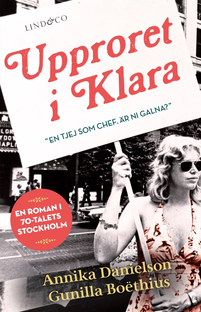 Upproret i Klara : ett drama i sju avsnitt; Annika Danielson, Gunilla Boëthius; 2021