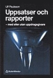 Uppsatser och rapporter; Ulf Paulsson; 1999