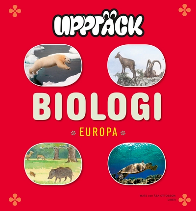 Upptäck Europa Biologi Grundbok; Åsa Ottosson, Mats Ottosson; 2007