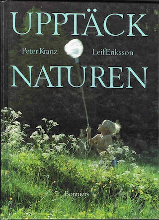 Upptäck naturen; Peter Kranz; 1989