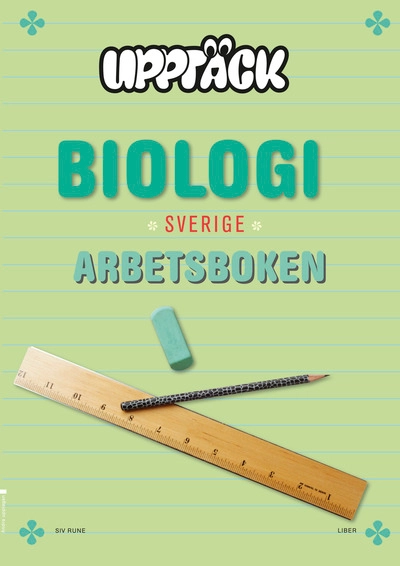 Upptäck Sverige Biologi Arbetsbok; Siv Rune; 2010