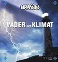 Upptäck väder och klimat; Pär Holmgren; 2008