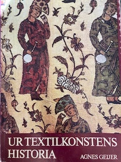 Ur textilkonstens historia; Agnes Geijer; 1980