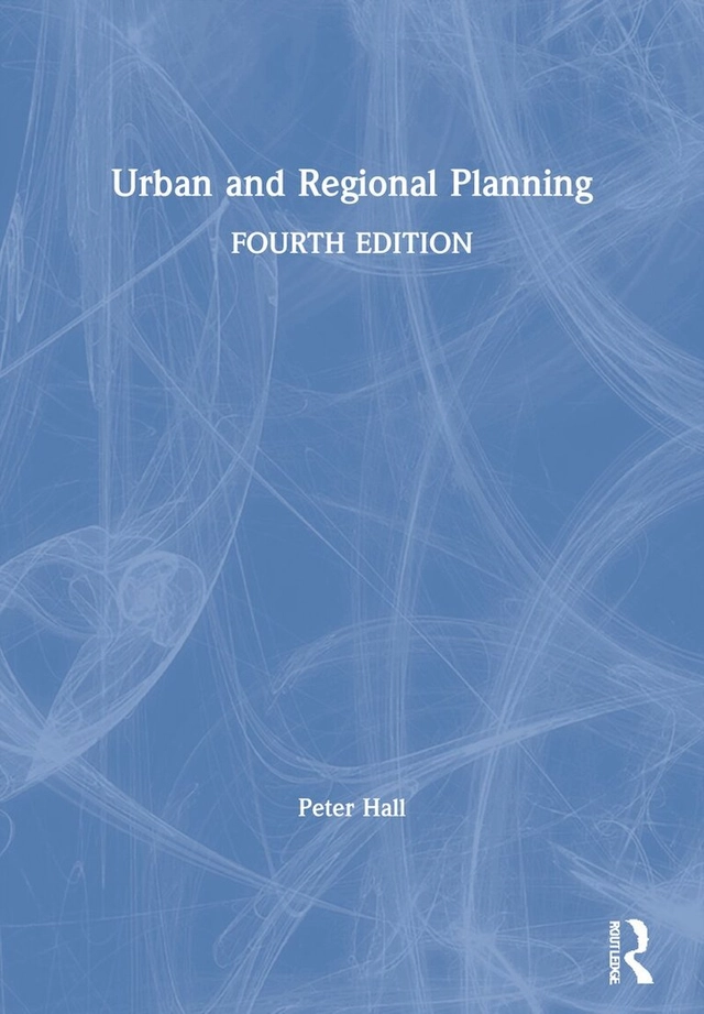 Urban and regional planning; Peter Hall; 2002