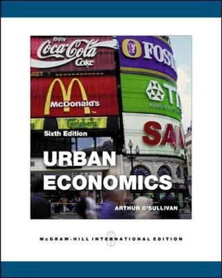 Urban economics; Arthur O'Sullivan; 2007