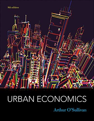 Urban economics; Arthur O'Sullivan; 2012