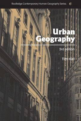 Urban geography; Tim Hall; 2006