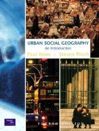 Urban social geography : an introduction; Paul L. Knox; 2000
