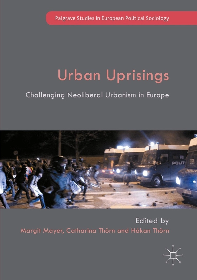 Urban Uprisings; Margit Mayer, Catharina Thörn, Håkan Thörn; 2021