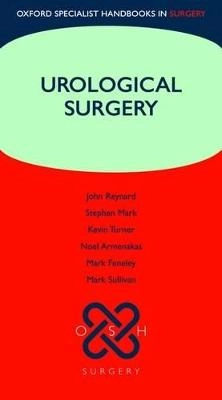 Urological surgery; Reynard John, Mark Stephen, Turner Kevin, Armenakas Noel, Feneley Mark, Sullivan Mark; 2007