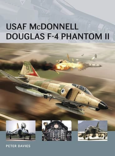 USAF McDonnell Douglas F-4 Phantom II; Peter E Davies; 2013