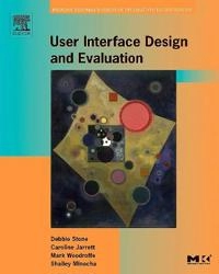 User interface design and evaluation; Deborah L. Stone; 2005