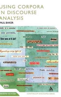Using corpora in discourse analysis; Paul Baker; 2006