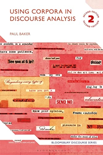 Using corpora in discourse analysis; Paul Baker; 2023