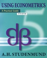 Using econometrics : a practical guide; A. H Studenmund; 2006