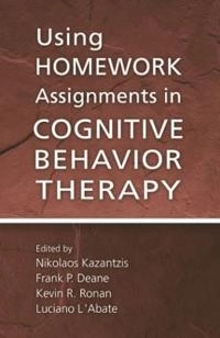 Using homework assignments in cognitive behavioral therapy; Nikolaos Kazantzis, Frank P Deane, Kevin R Ronan, Luciano L'Abate; 2005