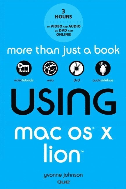 Using Mac OS X Lion; Johnson, Yvonne; 2011