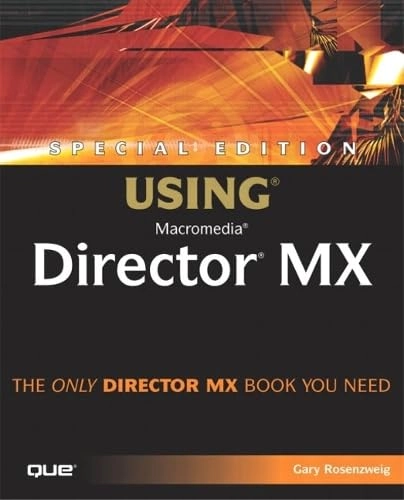 Using Macromedia Director MX : special edition; Gary Rosenzweig; 2003