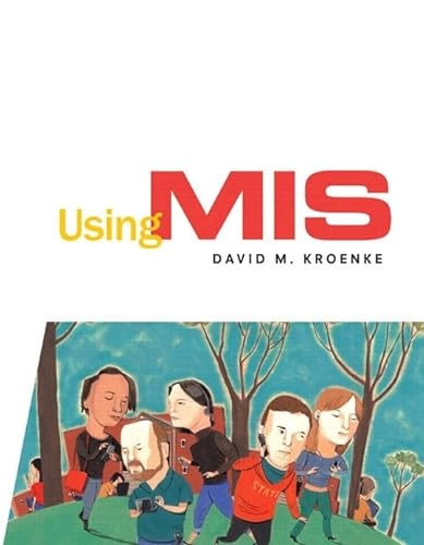 Using MIS; David Kroenke; 2007
