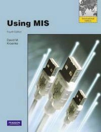 Using MIS; David Kroenke; 2011