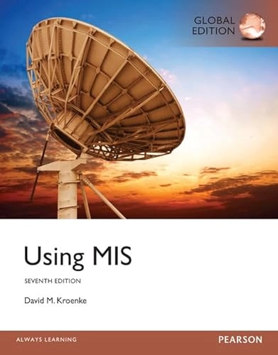 Using MIS; David Kroenke; 2015