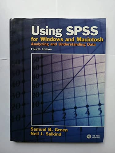 Using SPSS for Windows and Macintosh : analyzing and understanding data; Samuel B. Green; 2004
