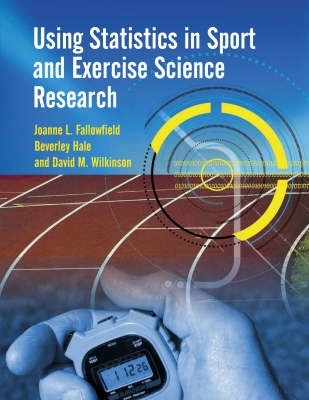 Using statistics in sport and exercise science research; Joanne L. Fallowfield; 2005