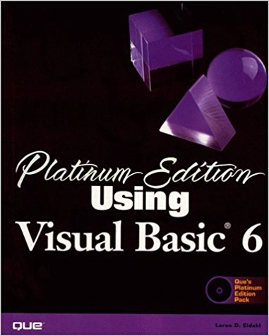 Using Visual Basic 6Platinum Edition Using SeriesUsing... Series; Loren Eidahl; 1999