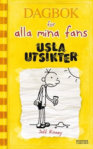Usla utsikter; Jeff Kinney; 2013