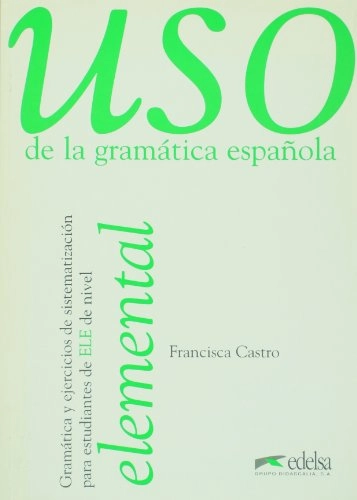Uso de la gramática española; Francisca Castro Viudez; 1996