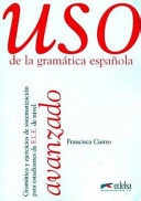 Uso de la gramática española; Francisca Castro Viudez; 1997