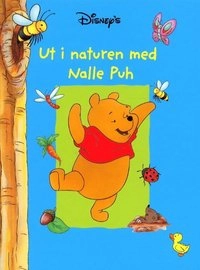 Ut i naturen med Nalle Puh; Disney; 2001