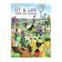 Ut & lek med din hund!; Åsa Tova Bergh; 2006