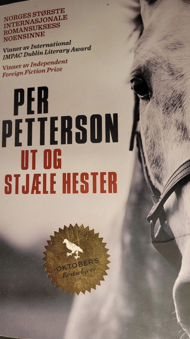 Ut og stjæle hester : roman; Per Petterson; 2012