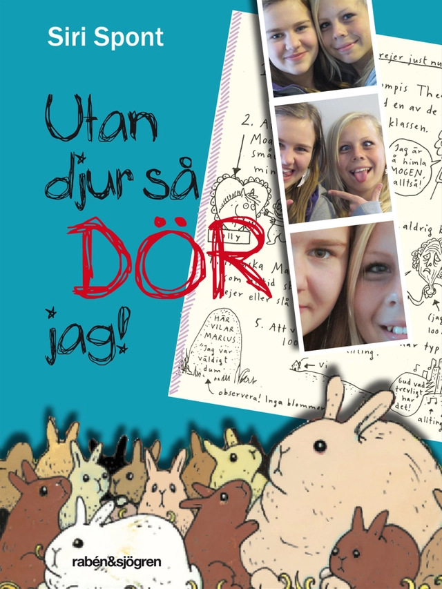 Utan djur så dör jag; Siri Spont; 2011
