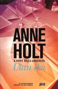 Utan eko; Anne Holt; 2001