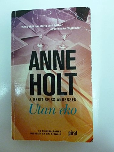 Utan eko; Anne Holt; 2002