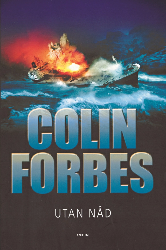 Utan nåd; Colin Forbes; 2005
