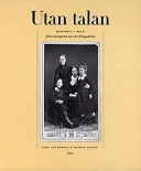 Utan talan : historia i bild från omsorgerna om utvecklingsstörda; Karl Grunewald; 1997