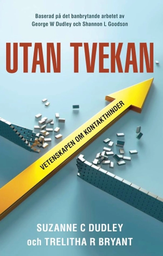 Utan Tvekan ; SUZANNE C DUDLEY och TRELITHA R BRYANT; 2021