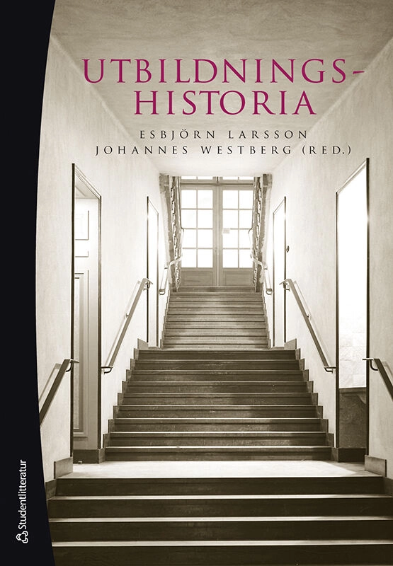 Utbildningshistoria : en introduktion; Esbjörn Larsson, Johannes Westberg, Thom Axelsson, Sara Backman Prytz, Anne Berg, Peter Bernhardsson, Emil Bertilsson, Lotta Brantefors, Henrik Edgren, Samuel Edquist, Lars Elenius, Carl Frängsmyr, Jonas Gustafsson, Sandra Hellstrand, Janne Holmén, Magnus Hultén, Joakim Landahl, Anna Larsson, Daniel Lindmark, Niclas Lindström, Christian Lundahl, Fay Lundh Nilsson, Jörgen Mattlar, Johan Prytz, Stefan Rimm, Johanna Ringarp, Henrik Román, Björn Sandahl, Pia Skott, Fredrik Thisner, Olof Winberg; 2024