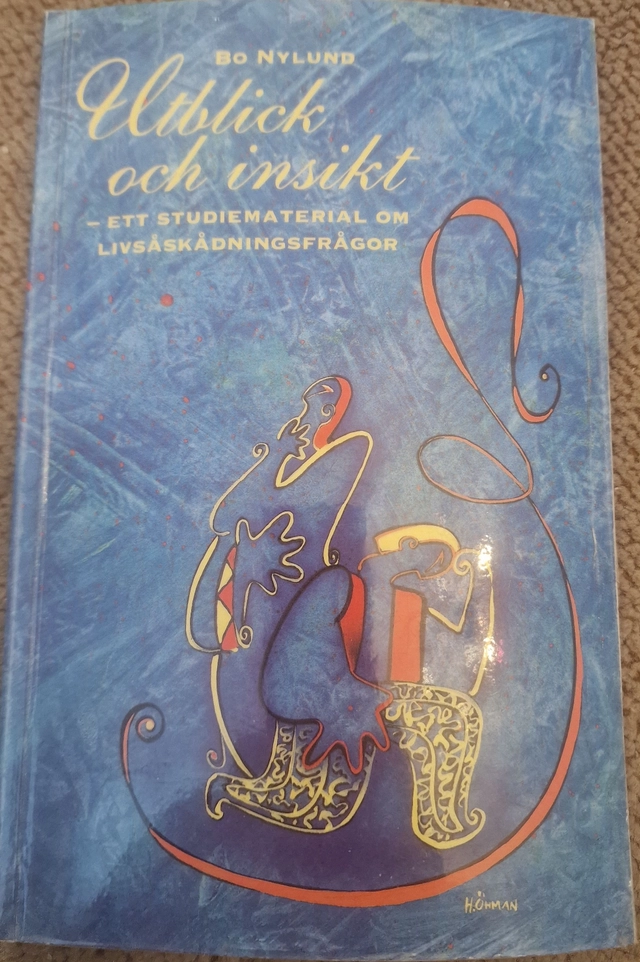 Utblick och insikt : ett studiematerial om livsåskådningfrågor; Bo Nylund; 1994