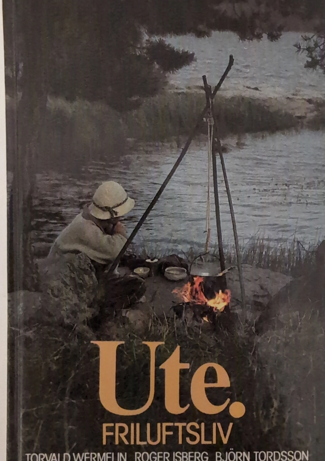 Ute : friluftsliv; Torvald Wermelin; 1982