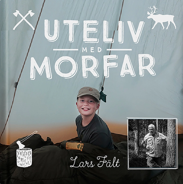 Uteliv med morfar; Lars Fält; 2015