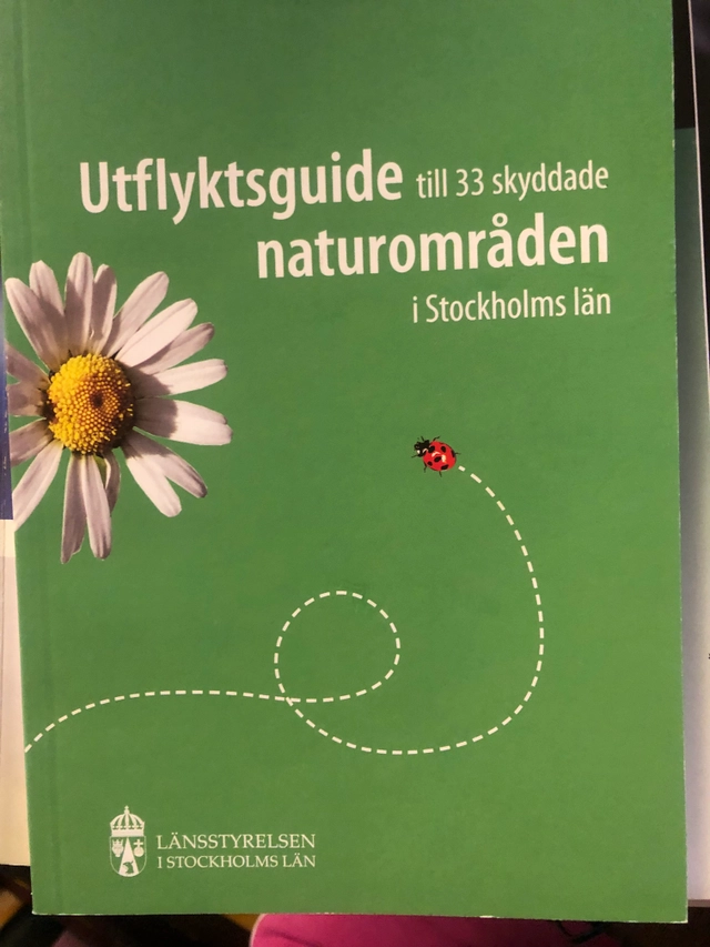 Utflyktsguide till 33 skyddade naturområden i Stockholms län; Eva Sandberg; 2010
