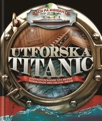 Utforska Titanic; Peter Chrisp; 2011