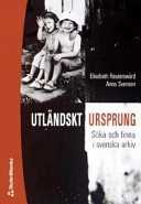 Utländskt ursprung; E Reuterswärd, A Svenson; 2003
