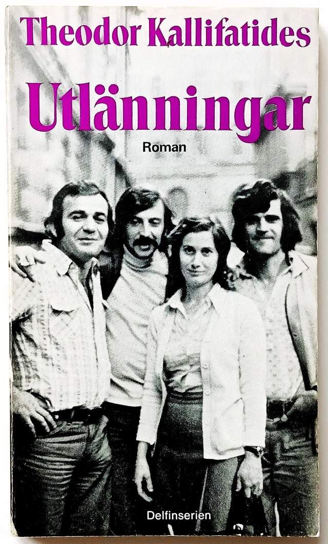 Utlänningar; Theodor Kallifatides; 1973