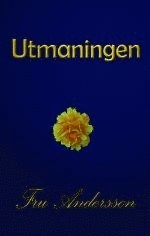 Utmaningen; Annica Andersson; 2013