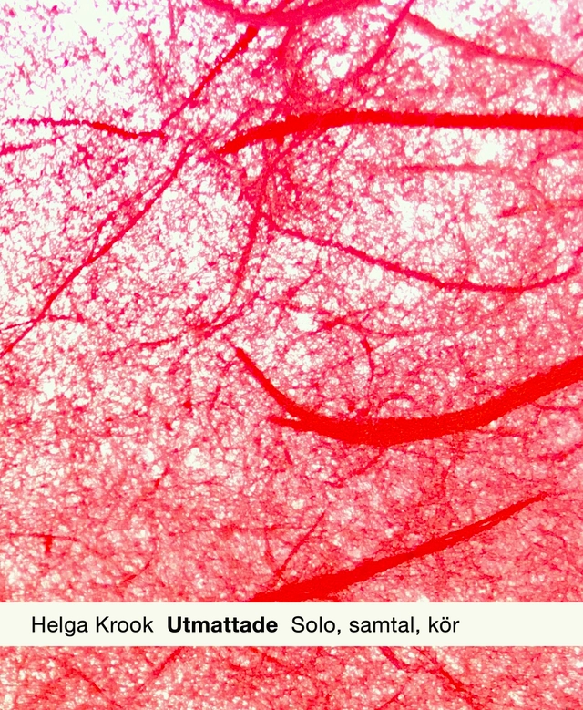 Utmattade : solo, samtal, kör; Helga Krook; 2023